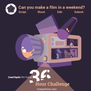 Grand Rapids Film Festival 36-Hour Filmmaking Challenge